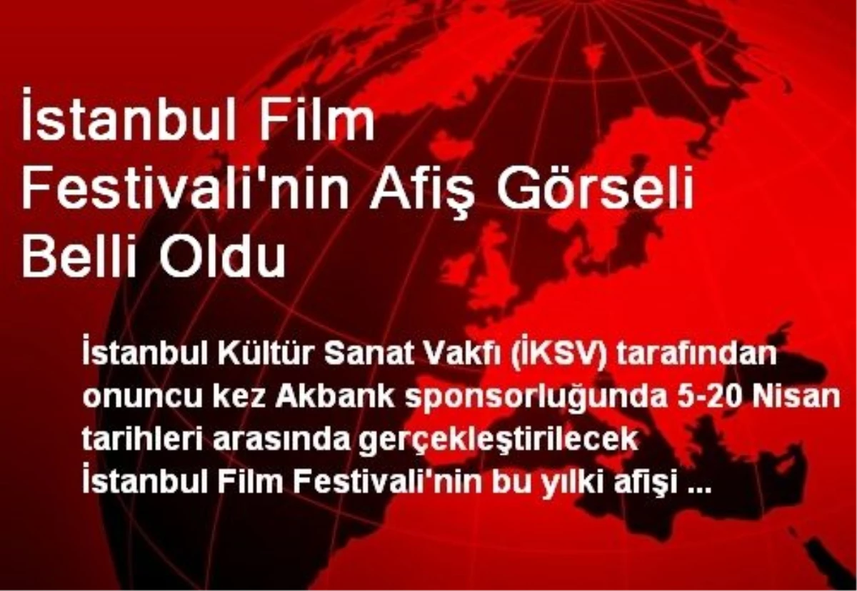 İstanbul Film Festivalinin Afiş Görseli Belli Oldu