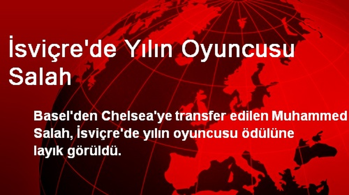 İsviçre\'de Yılın Oyuncusu Salah