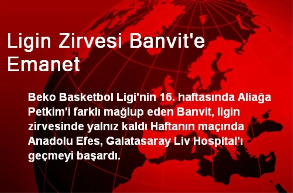 Ligin Zirvesi Banvit\'e Emanet