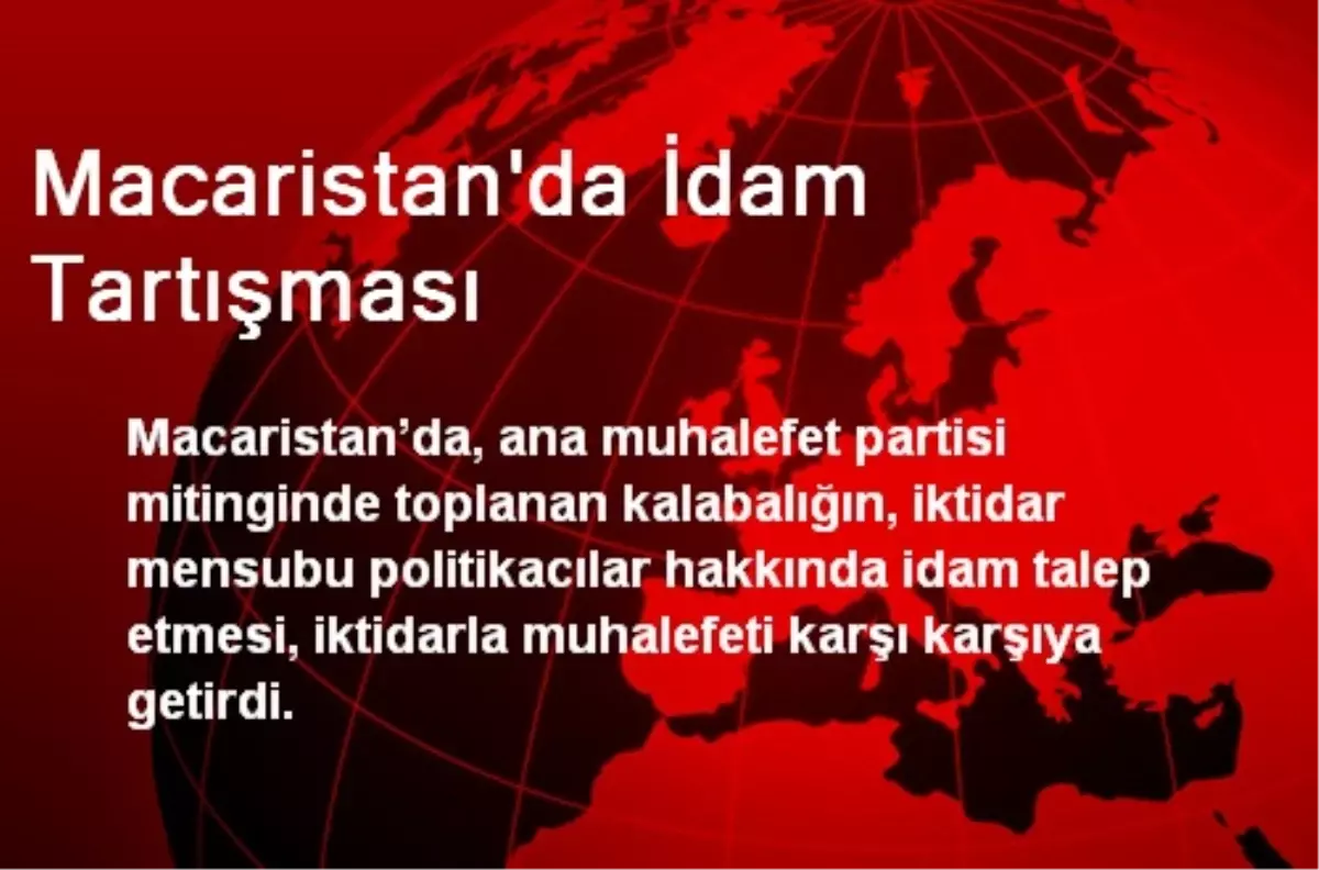 Macaristan\'da İdam Tartışması