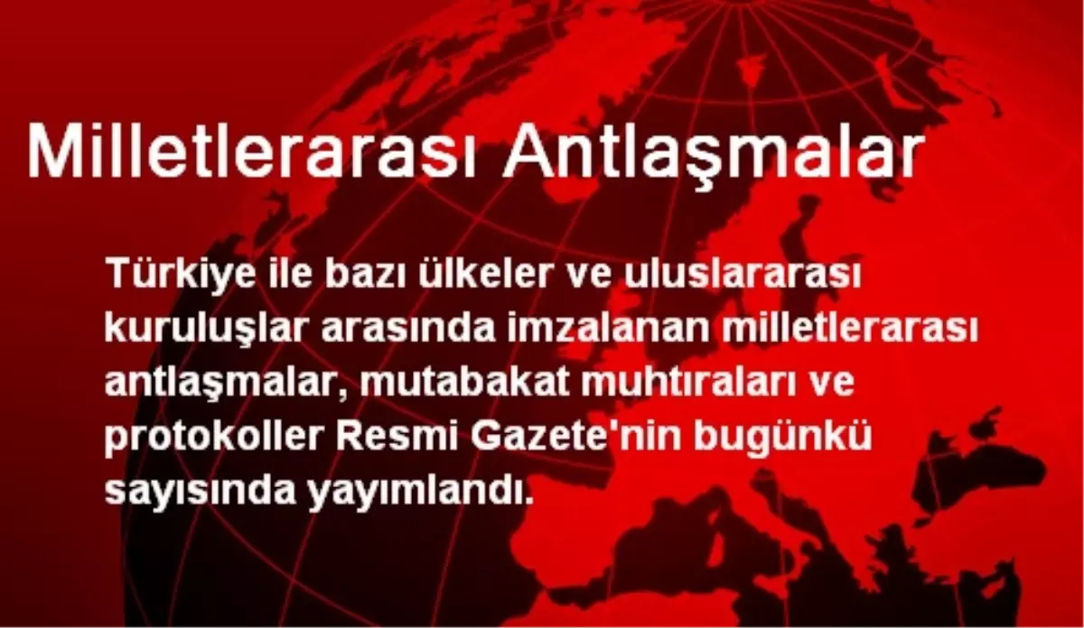 Milletlerarası Antlaşmalar