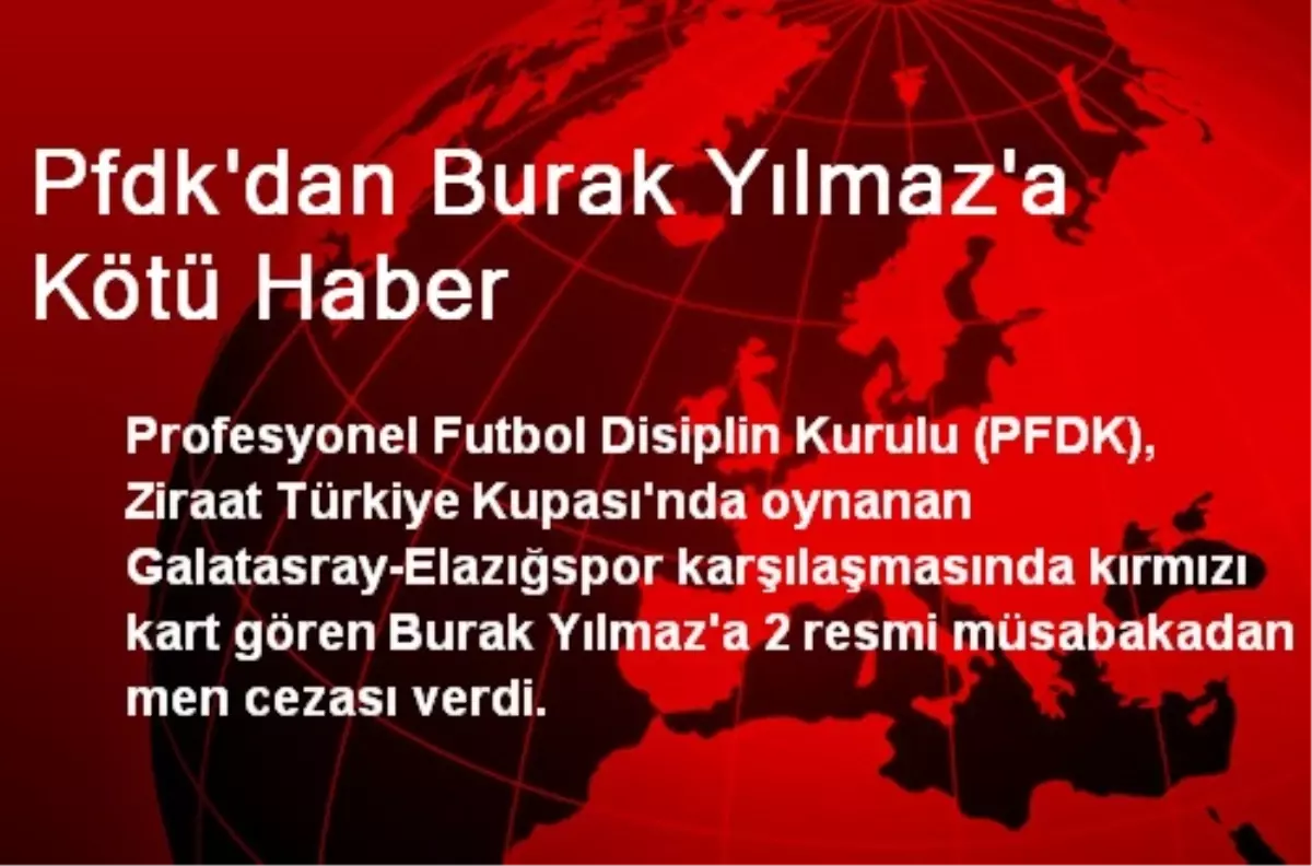 Pfdk\'dan Burak Yılmaz\'a Kötü Haber