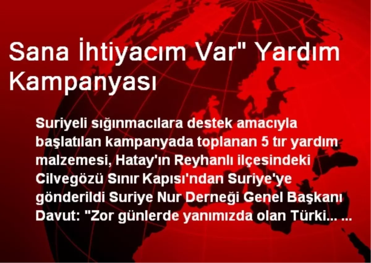 Sana İhtiyacım Var" Yardım Kampanyası