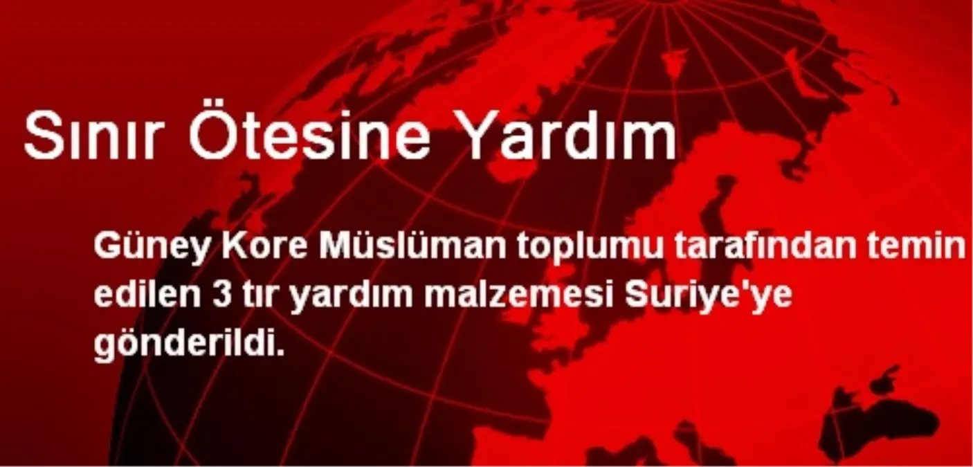 Güney Kore Müslüman Toplumundan Suriye\'ye Yardım