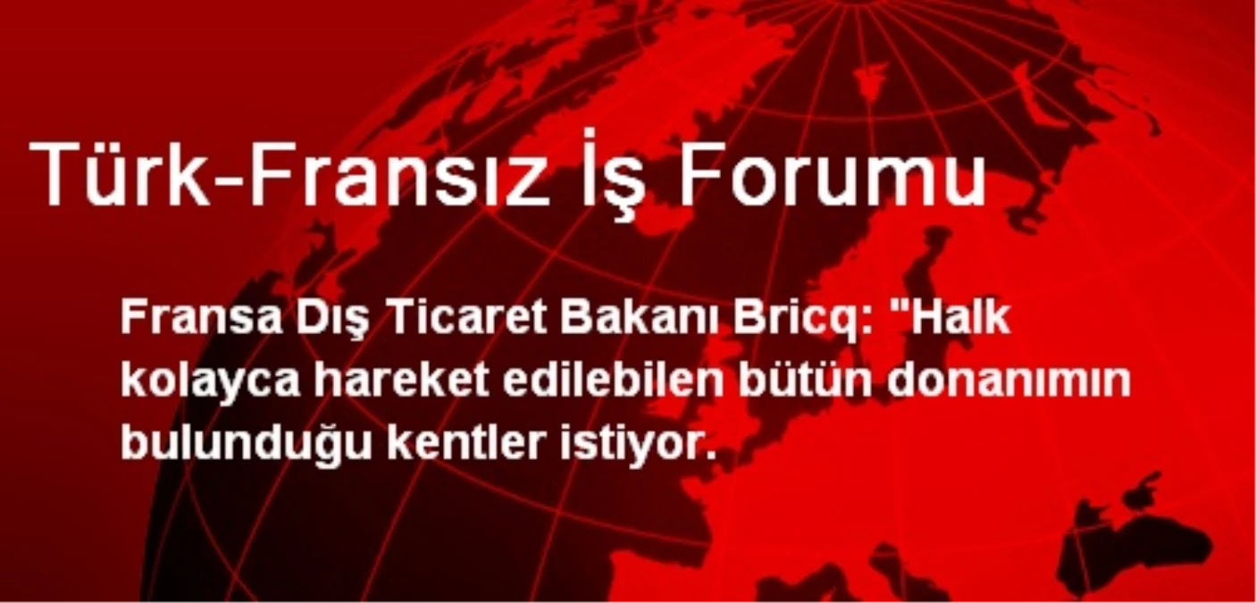 Türk-Fransız İş Forumu
