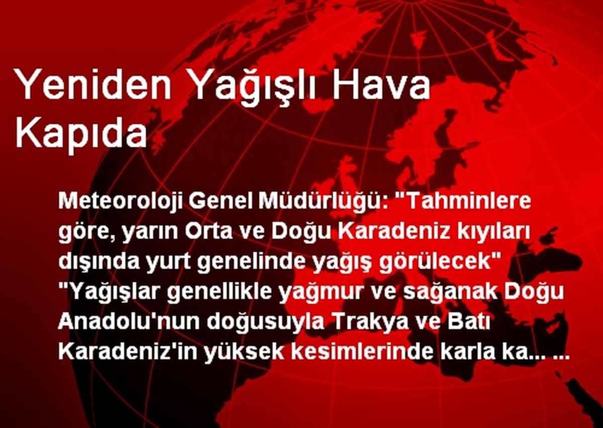 Yeniden Yağışlı Hava Kapıda