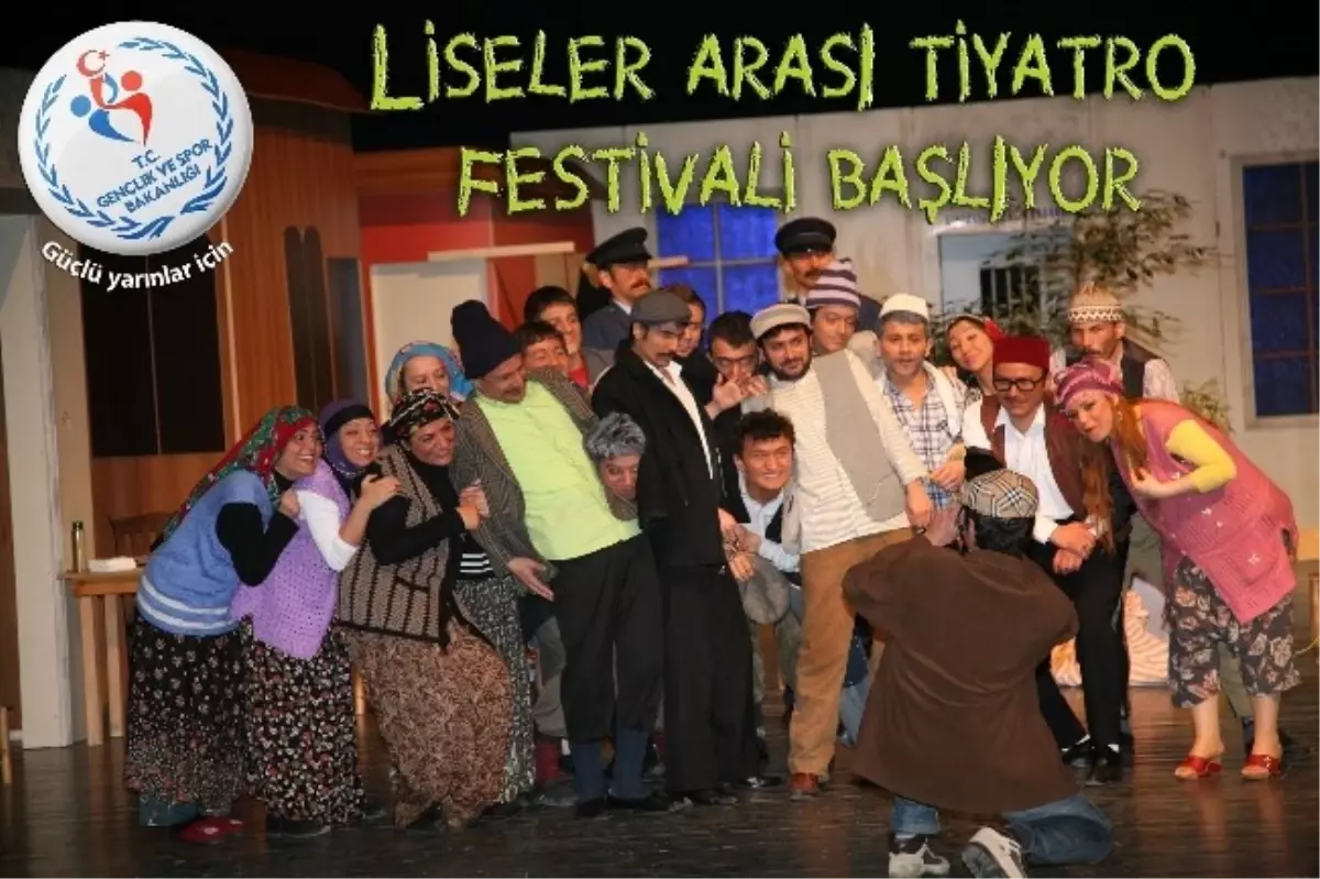 Liseler Arası Tiyatro Festivali Başlıyor