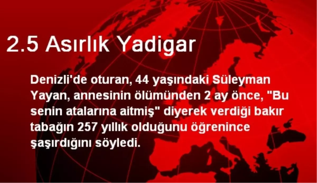 2,5 Asırlık Yadigar