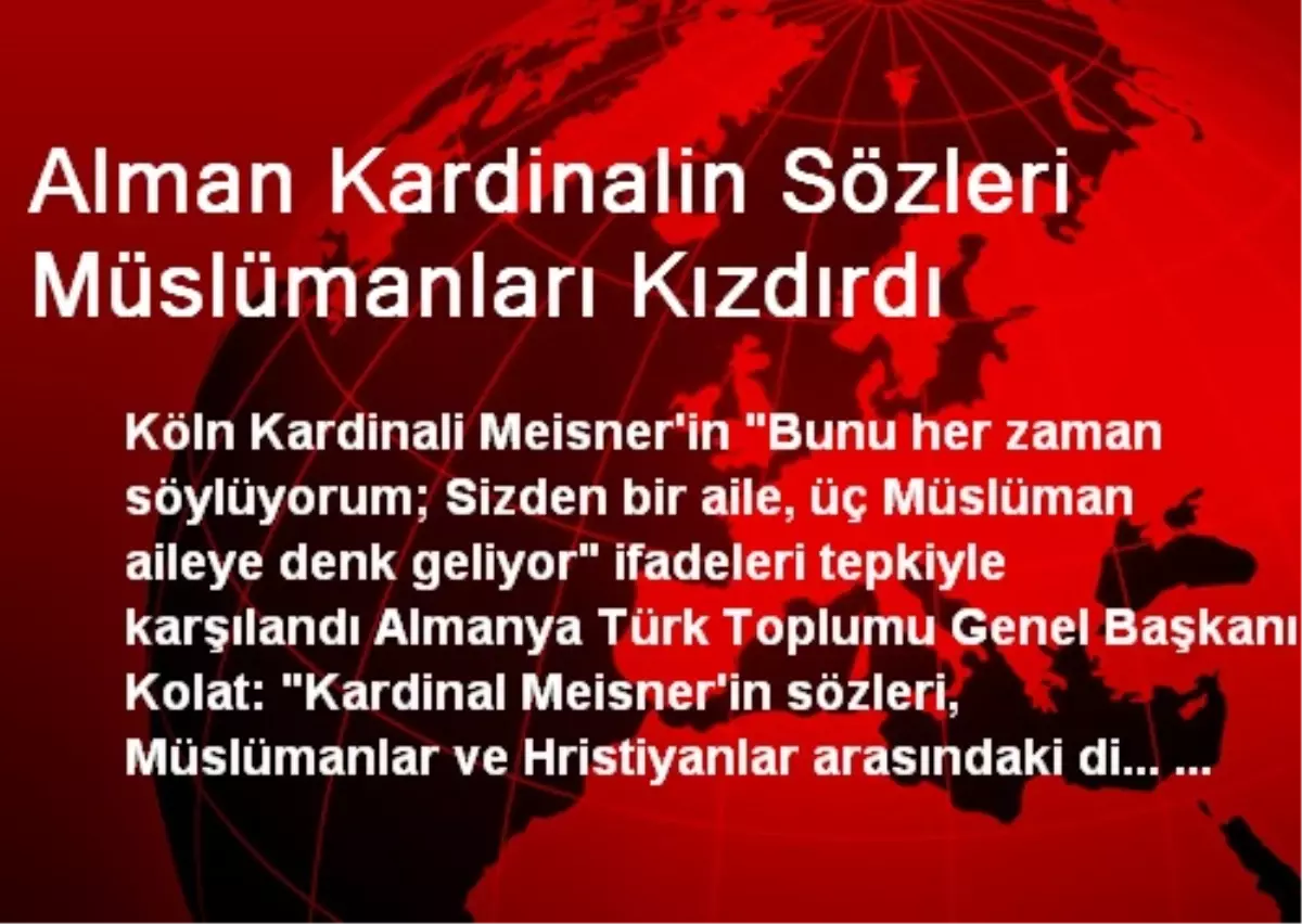 Alman Kardinalin Sözleri Müslümanları Kızdırdı