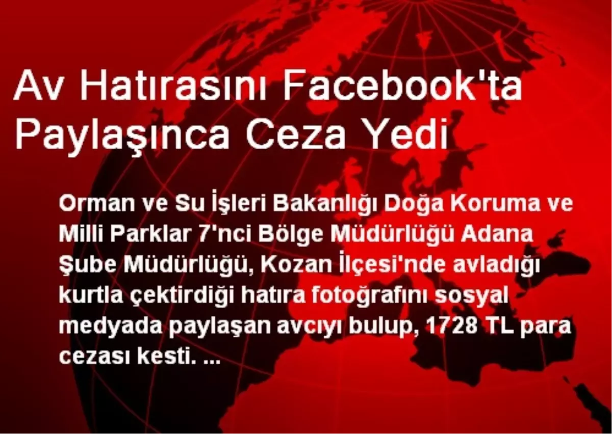 Av Hatırasını Facebook\'ta Paylaşınca Ceza Yedi