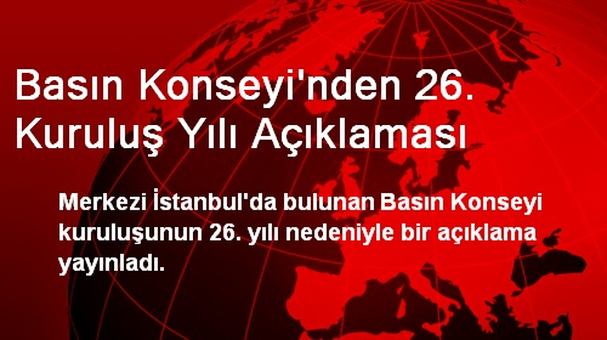 Basın Konseyi\'nden 26. Kuruluş Yılı Açıklaması