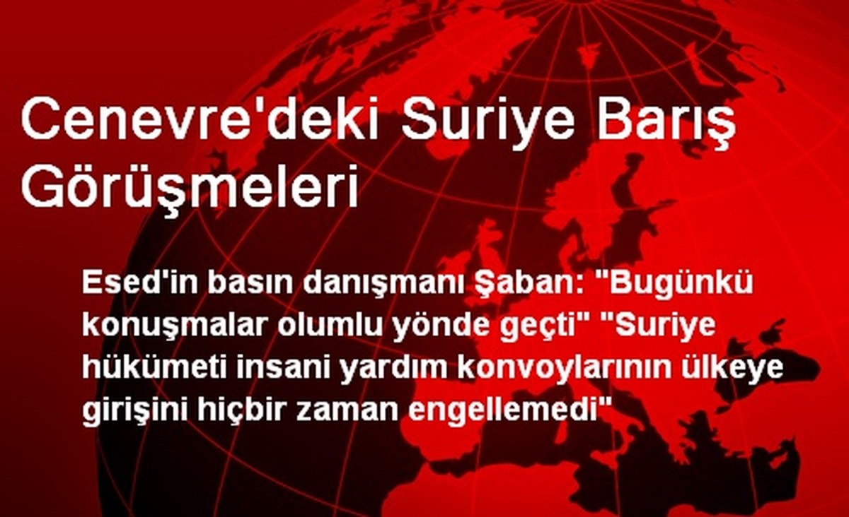 Cenevre\'deki Suriye Barış Görüşmeleri