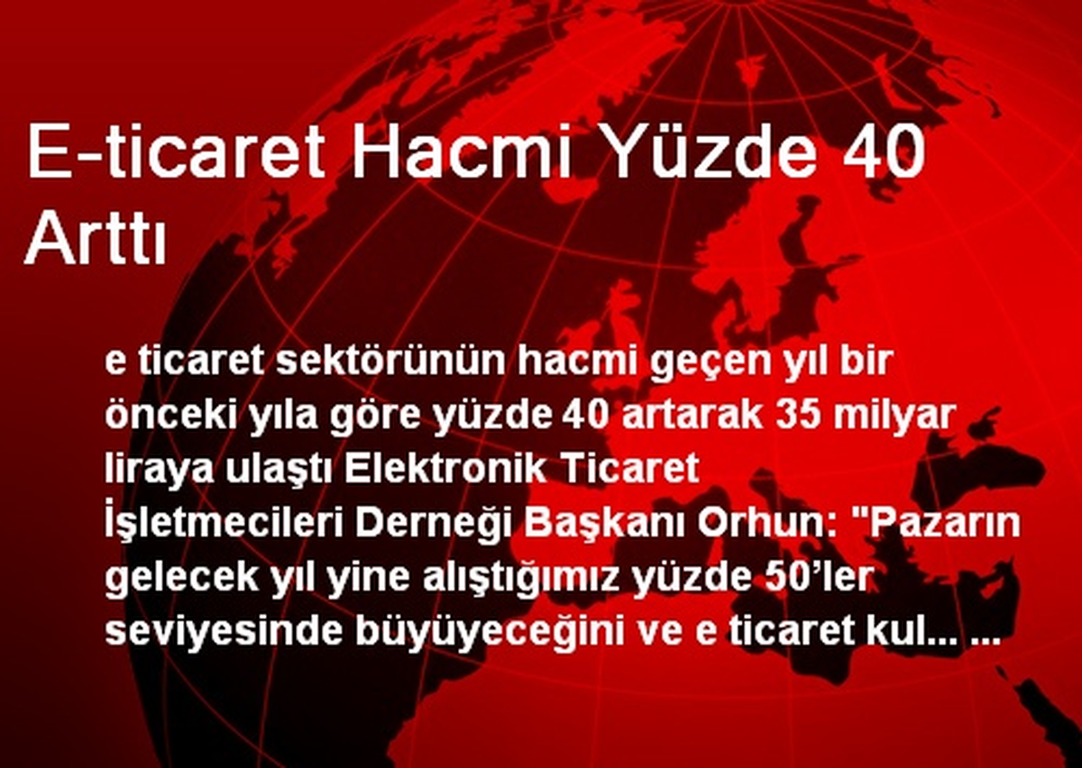 E-ticaret Hacmi Yüzde 40 Arttı