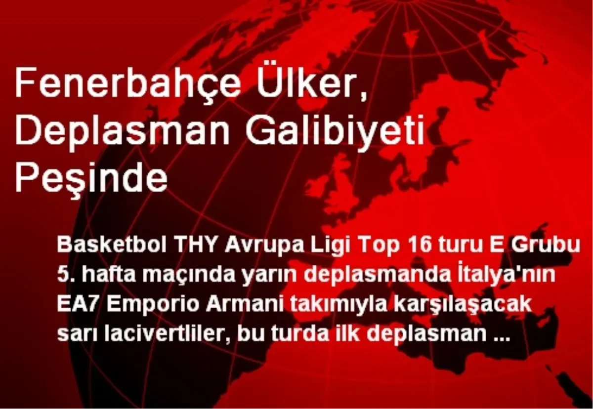 Fenerbahçe Ülker, Deplasman Galibiyeti Peşinde