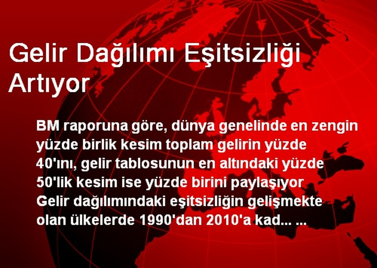 Gelir Dağılımı Eşitsizliği Artıyor