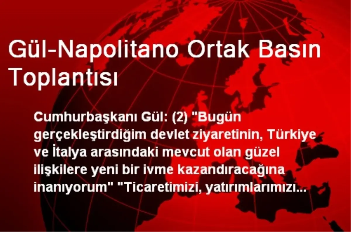 Gül-Napolitano Ortak Basın Toplantısı