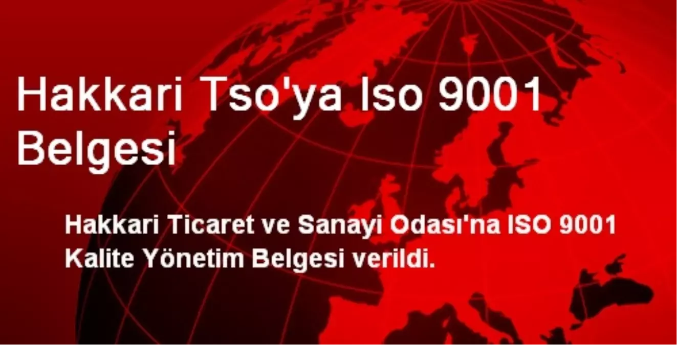 Hakkari Tso\'ya Iso 9001 Belgesi