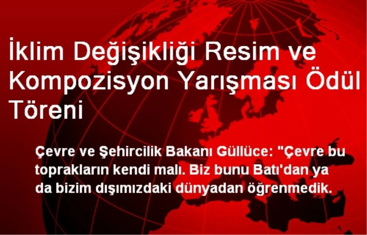 İklim Değişikliği Resim ve Kompozisyon Yarışması Ödül Töreni