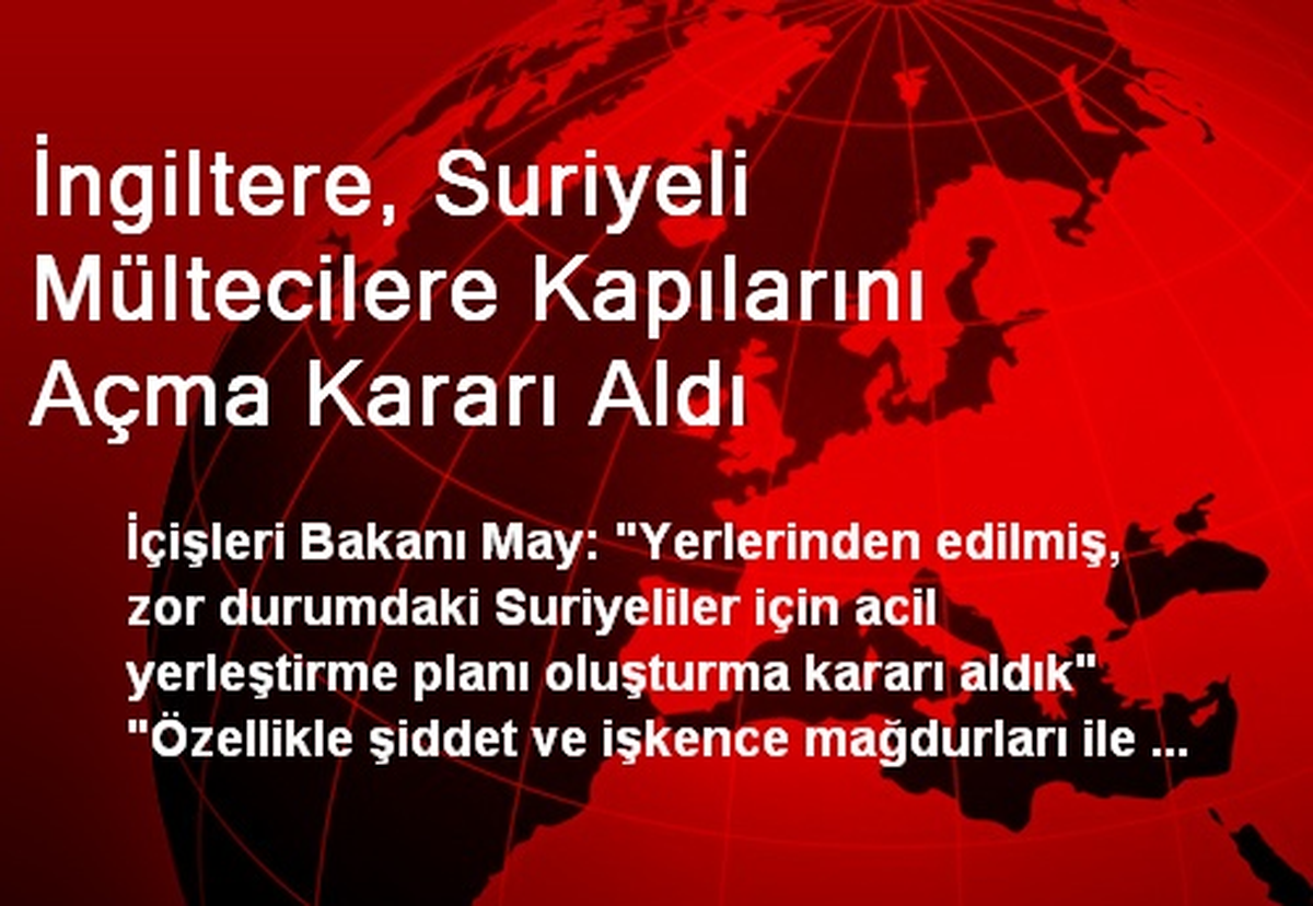 İngiltere, Suriyeli Mültecilere Kapılarını Açma Kararı Aldı