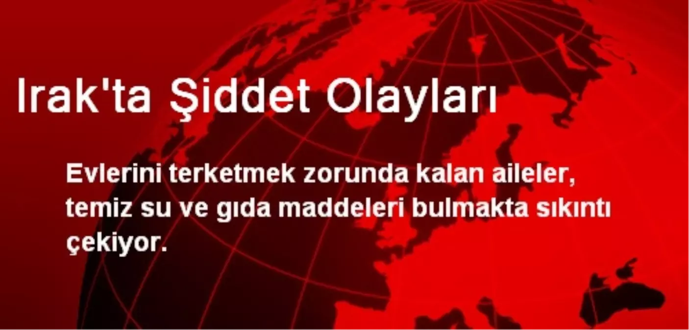 Irak\'ta Şiddet Olayları