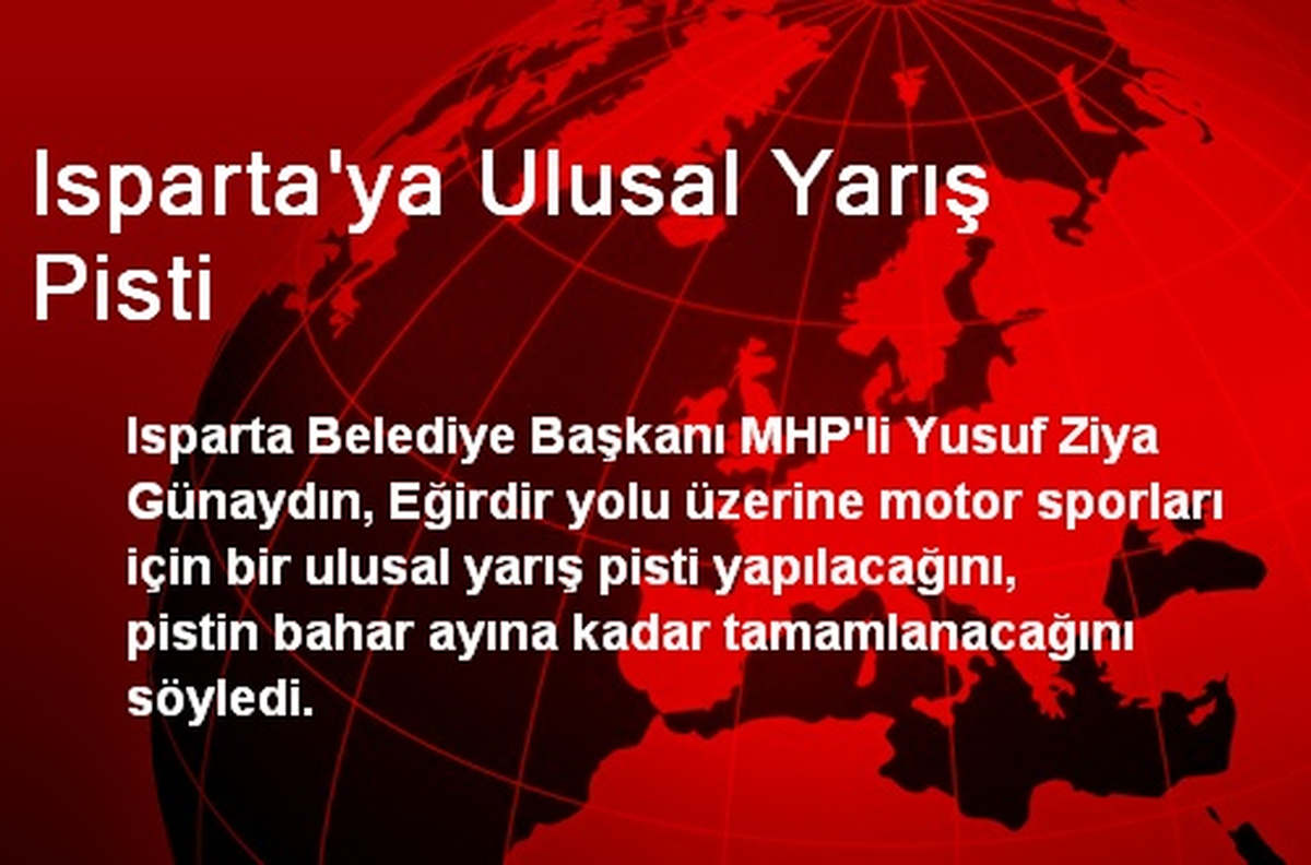Isparta\'ya Ulusal Yarış Pisti