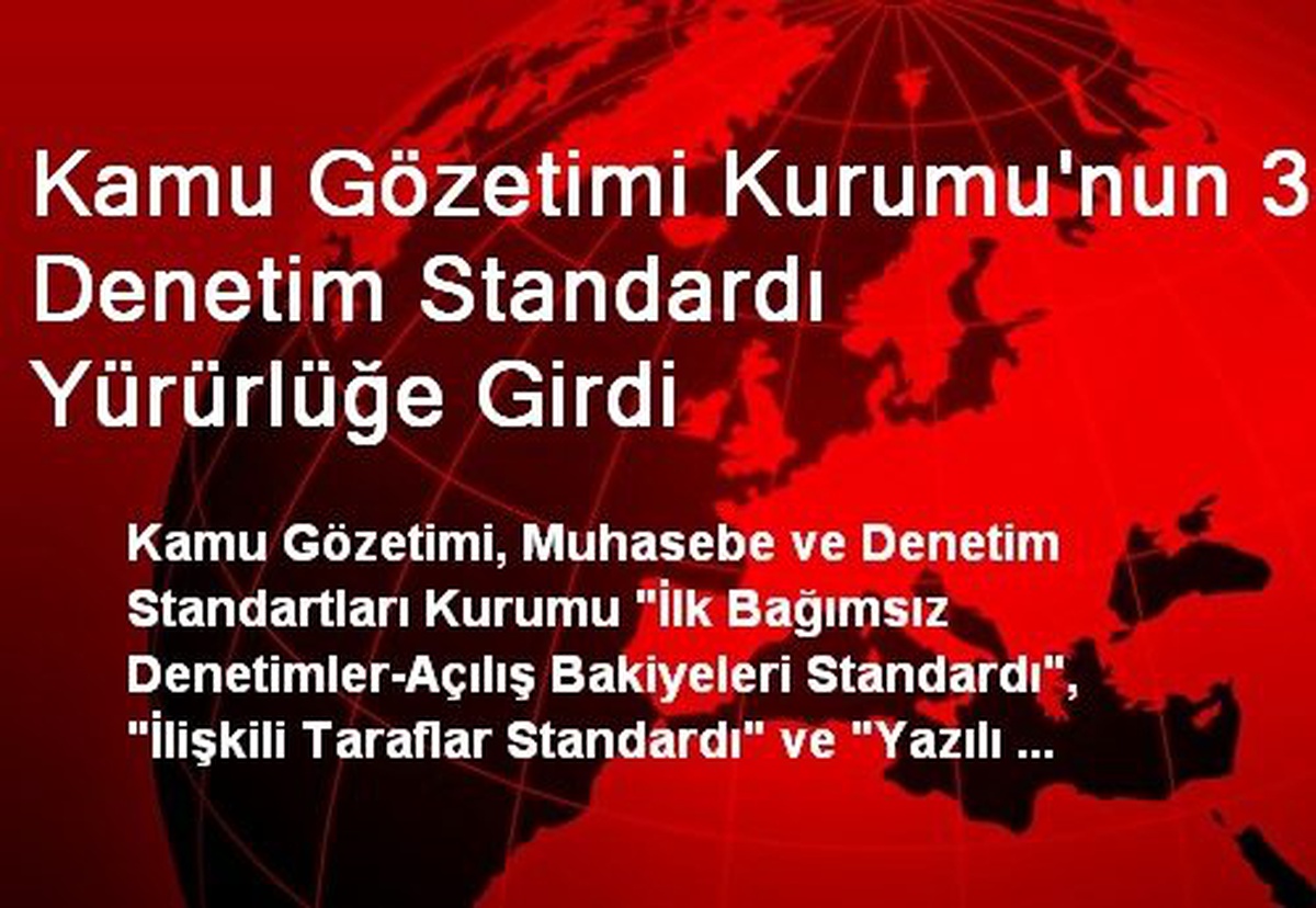Kamu Gözetimi Kurumu\'nun 3 Denetim Standardı Yürürlüğe Girdi