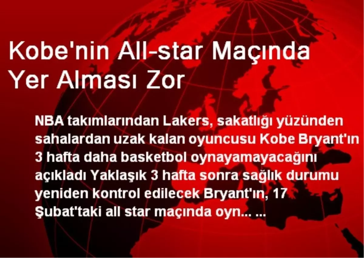 Kobe\'nin All-Star Maçında Yer Alması Zor