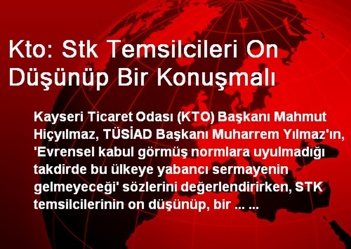 Kto: Stk Temsilcileri On Düşünüp Bir Konuşmalı