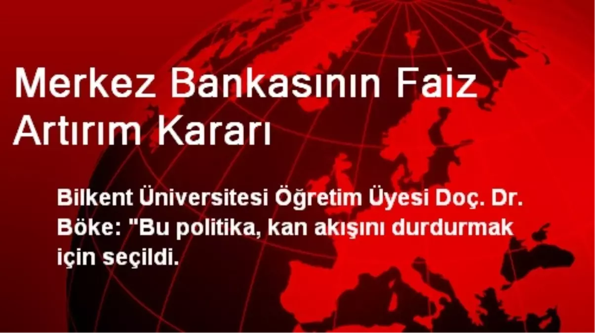 Merkez Bankasının Faiz Artırım Kararı