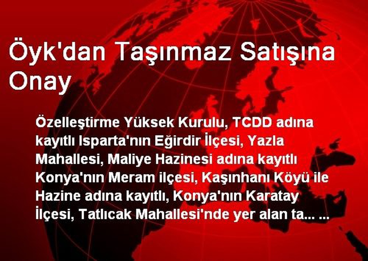 Öyk\'dan Taşınmaz Satışına Onay