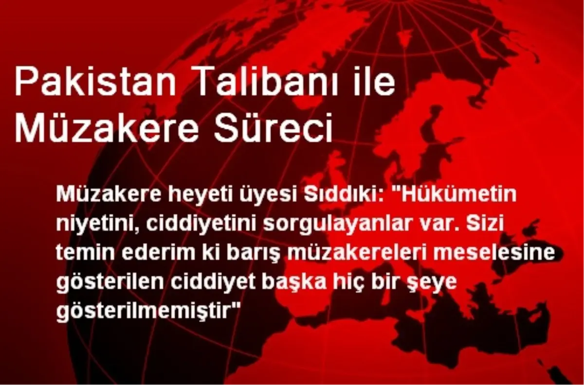 Pakistan Talibanı ile Müzakere Süreci