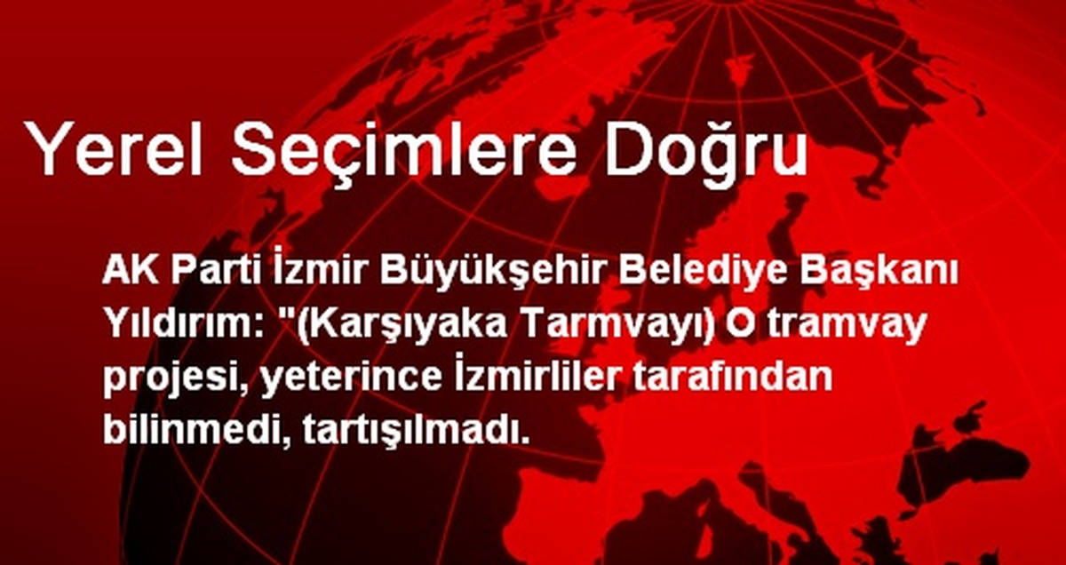 Yerel Seçimlere Doğru