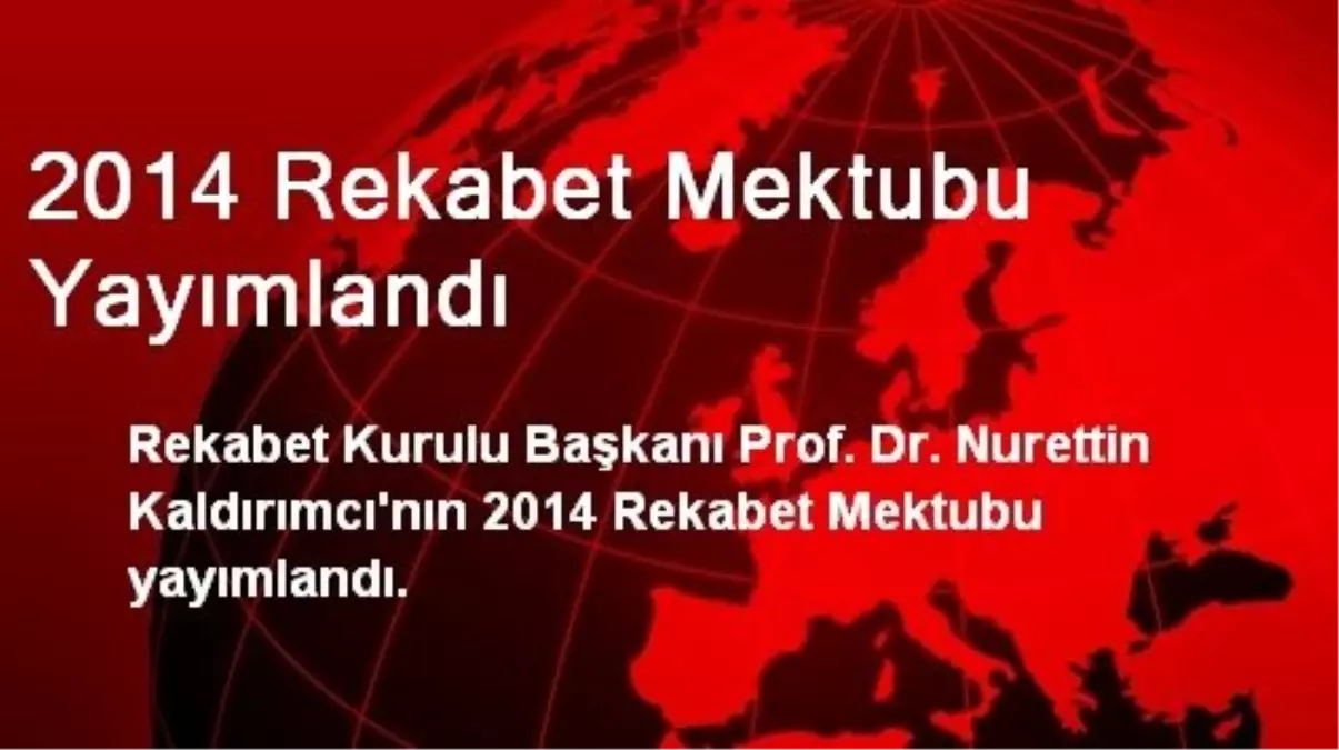 2014 Rekabet Mektubu Yayımlandı