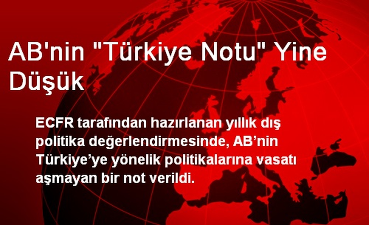 AB\'nin "Türkiye Notu" Yine Düşük