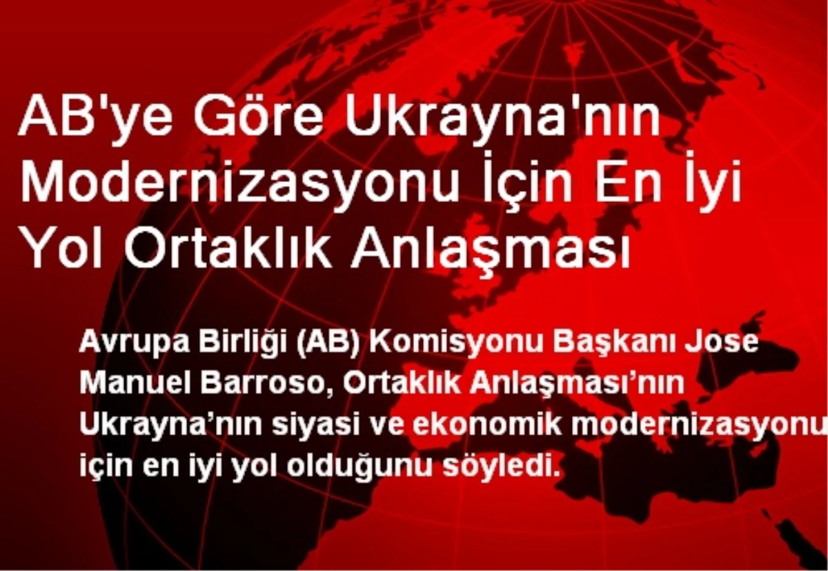 AB\'ye Göre Ukrayna\'nın Modernizasyonu İçin En İyi Yol Ortaklık Anlaşması