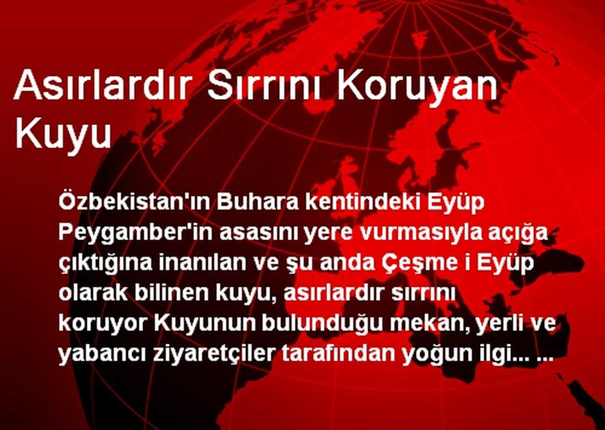Asırlardır Sırrını Koruyan Kuyu