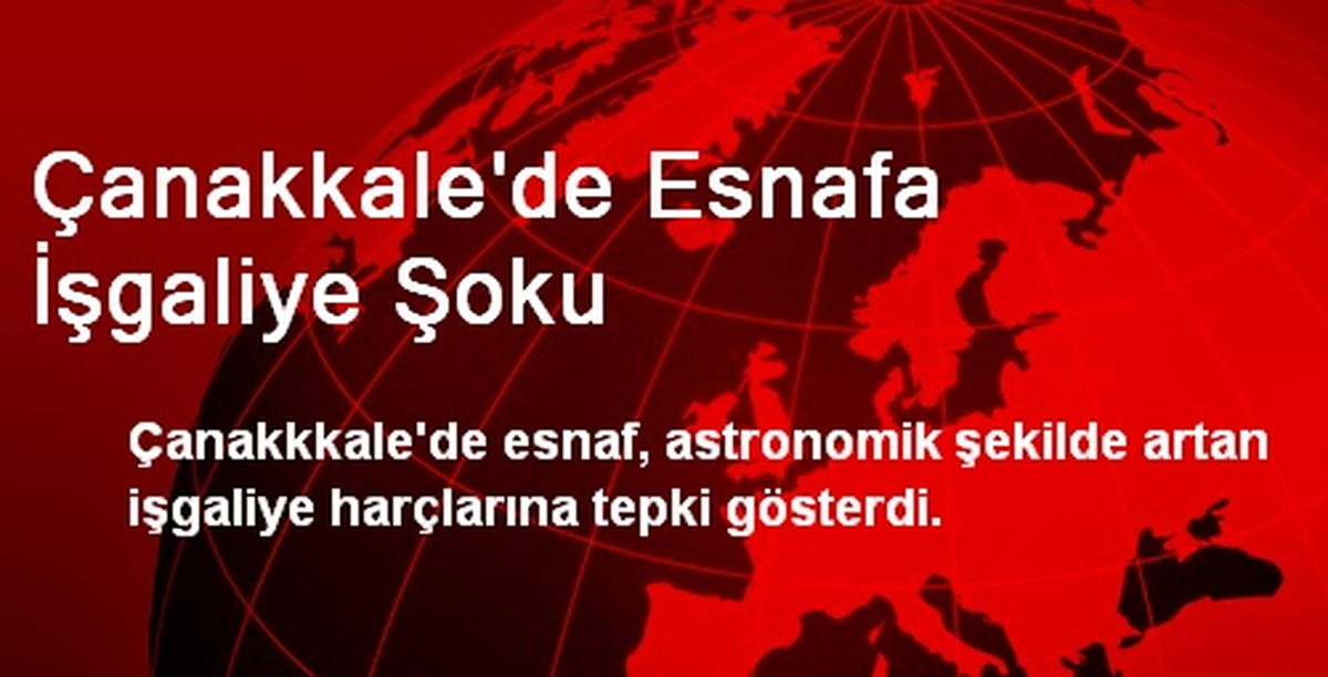 Çanakkale\'de Esnafa İşgaliye Harcı Şoku