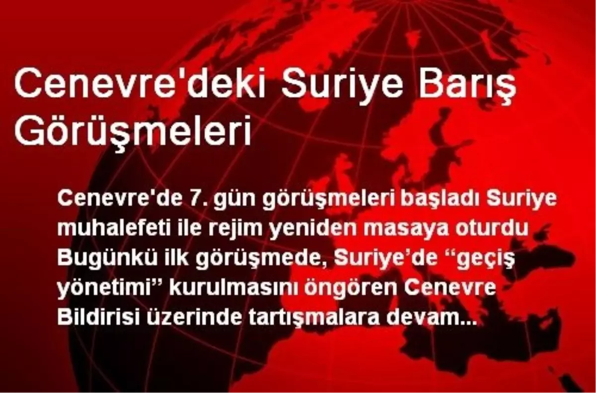 Cenevre\'deki Suriye Barış Görüşmeleri