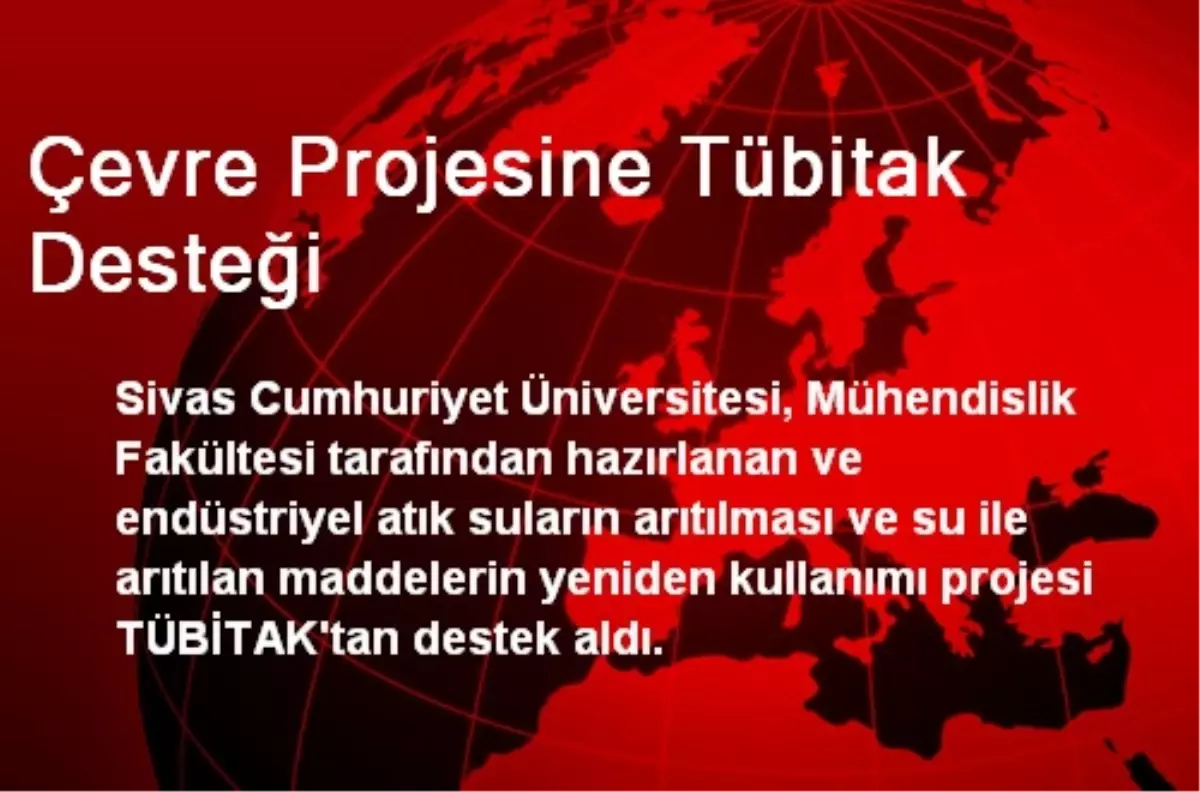 Çevre Projesine Tübitak Desteği