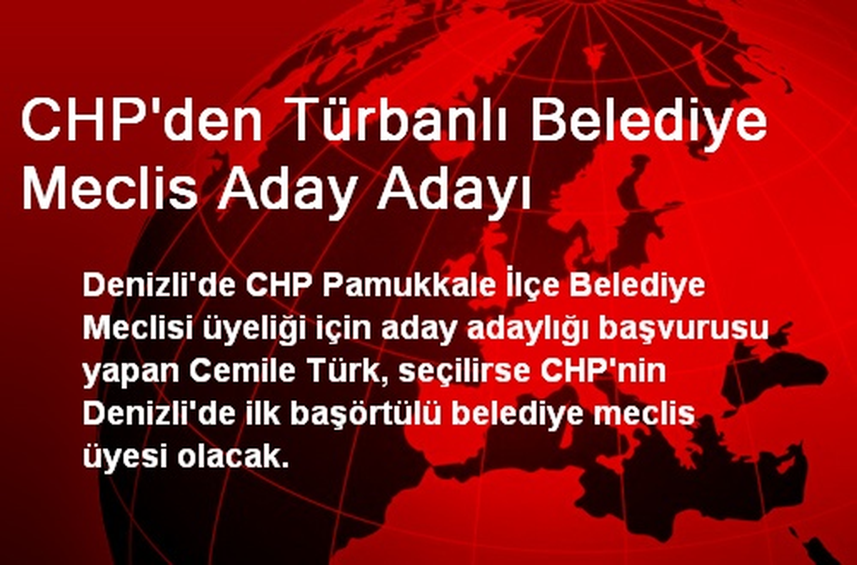 CHP\'den Türbanlı Belediye Meclis Aday Adayı