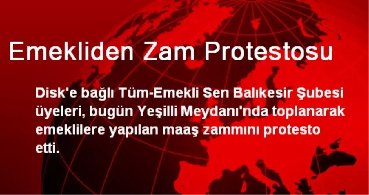 Emekliden Zam Protestosu