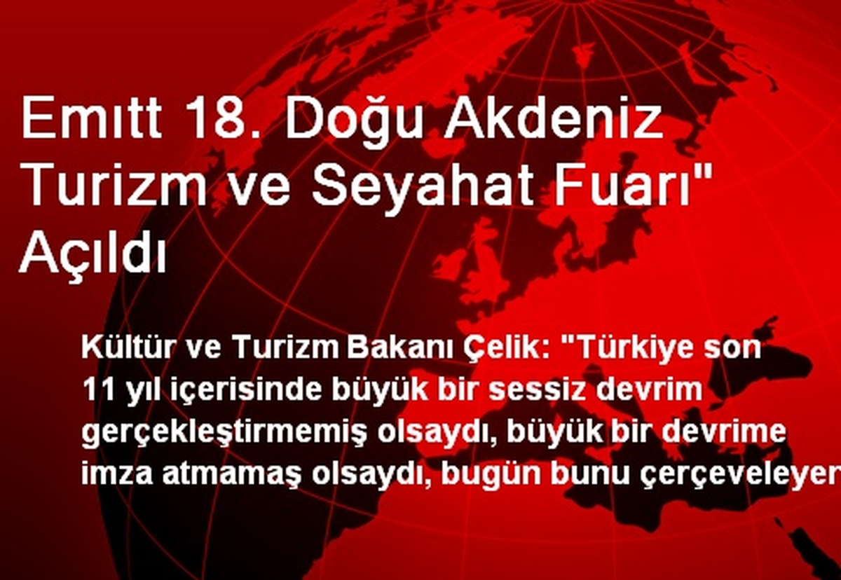 Emıtt 18. Doğu Akdeniz Turizm ve Seyahat Fuarı" Açıldı