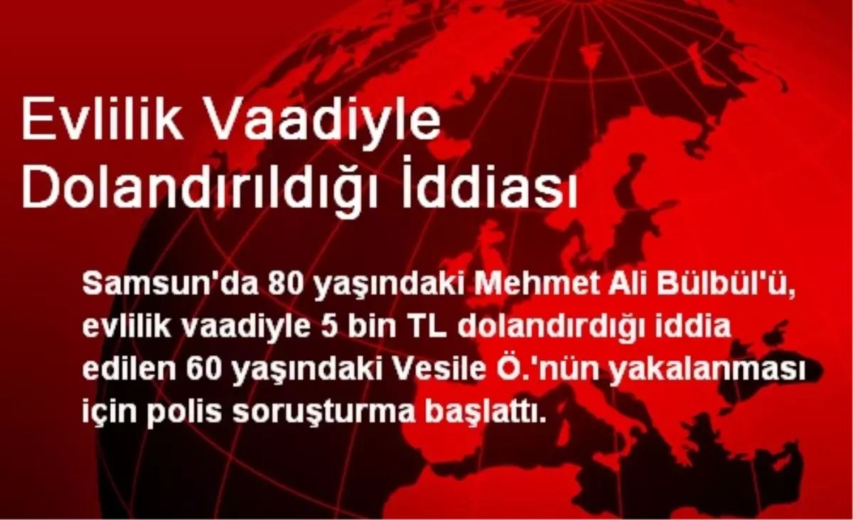 Evlilik Vaadiyle Dolandırıldığı İddiası