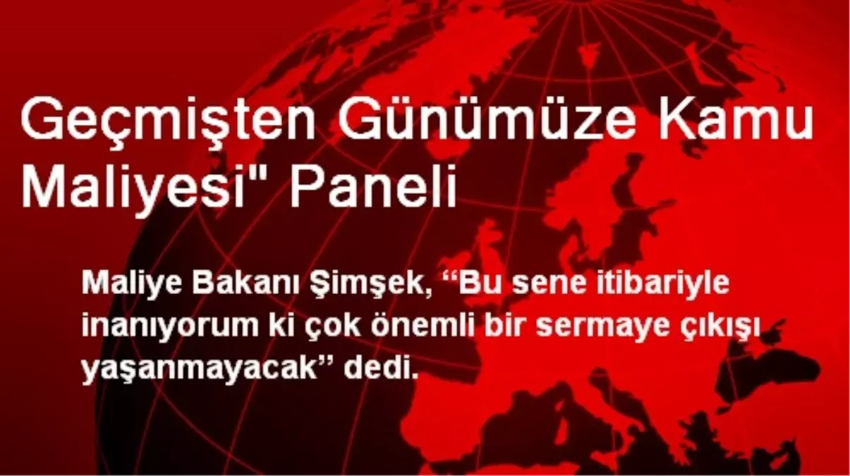 Geçmişten Günümüze Kamu Maliyesi" Paneli