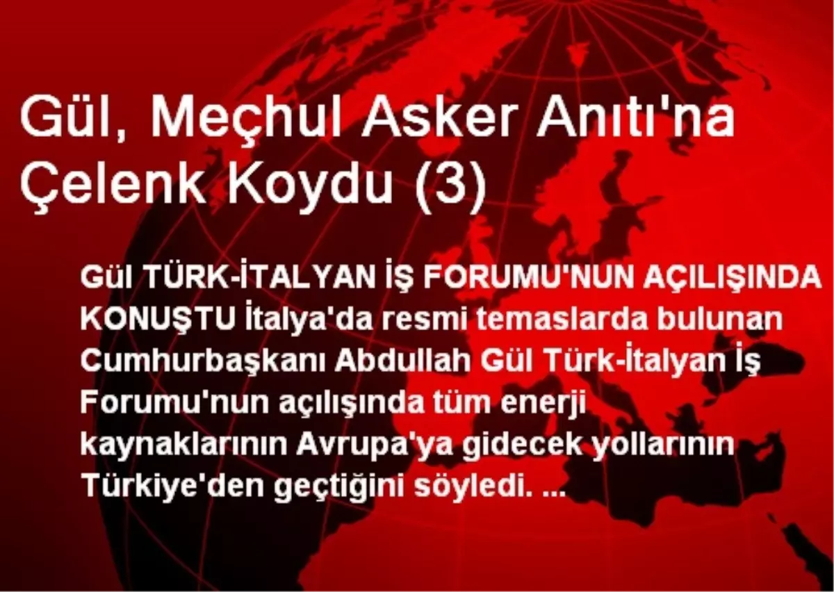 Gül, Meçhul Asker Anıtı\'na Çelenk Koydu (3)