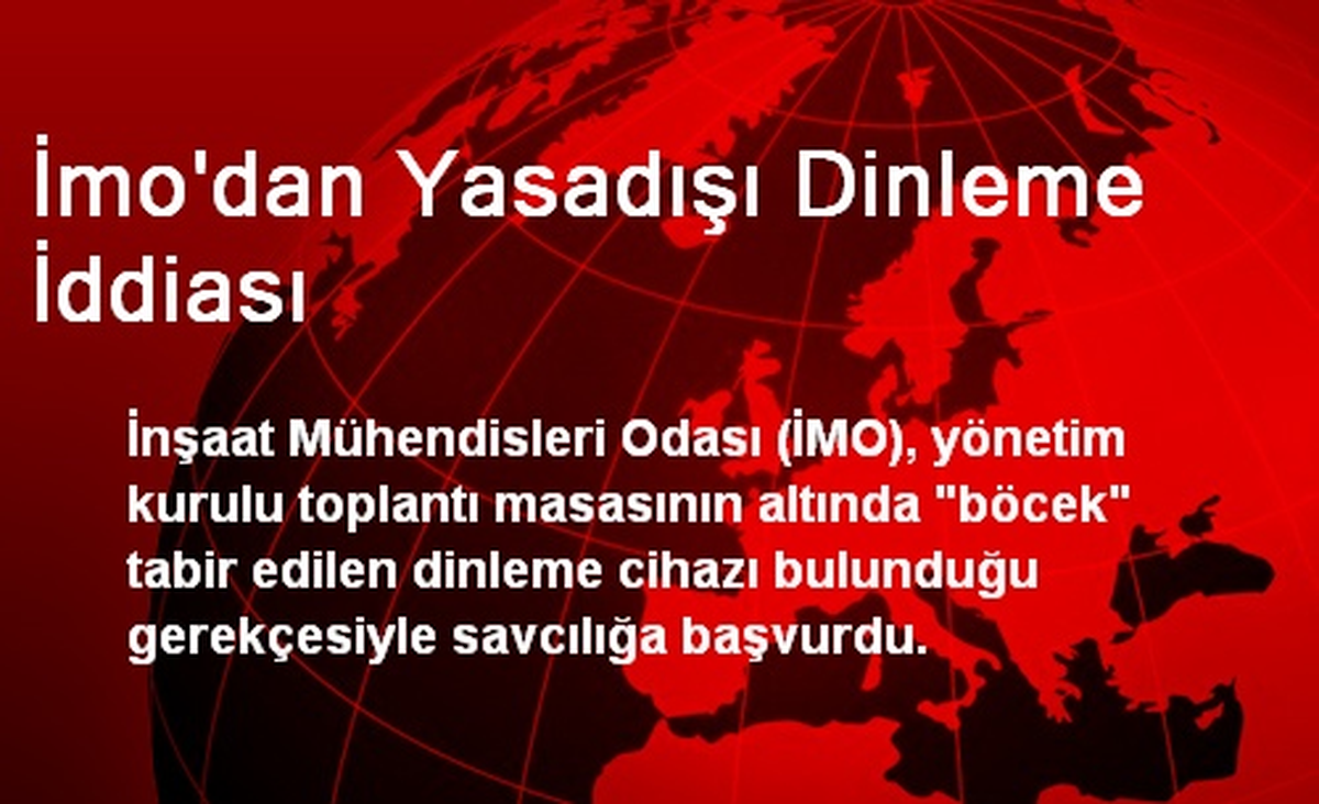 İmo\'dan Yasadışı Dinleme İddiası