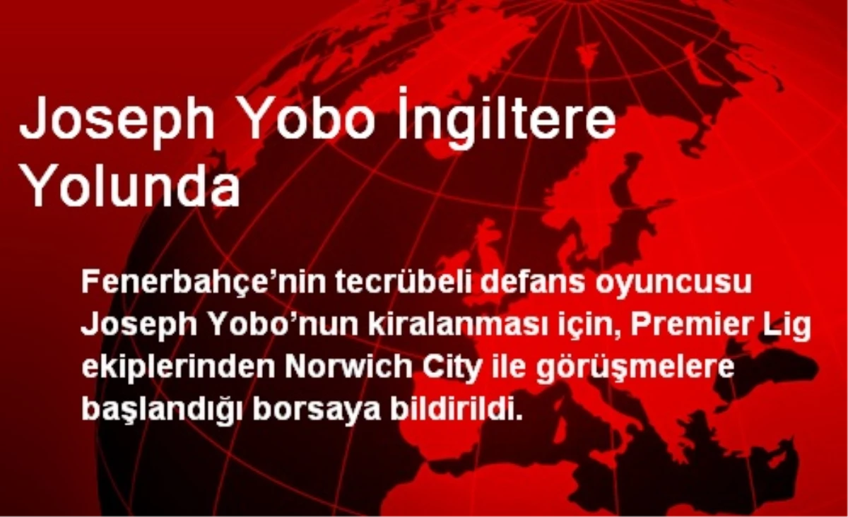 Joseph Yobo İngiltere Yolunda