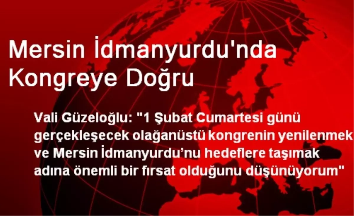 Mersin İdmanyurdu\'nda Kongreye Doğru