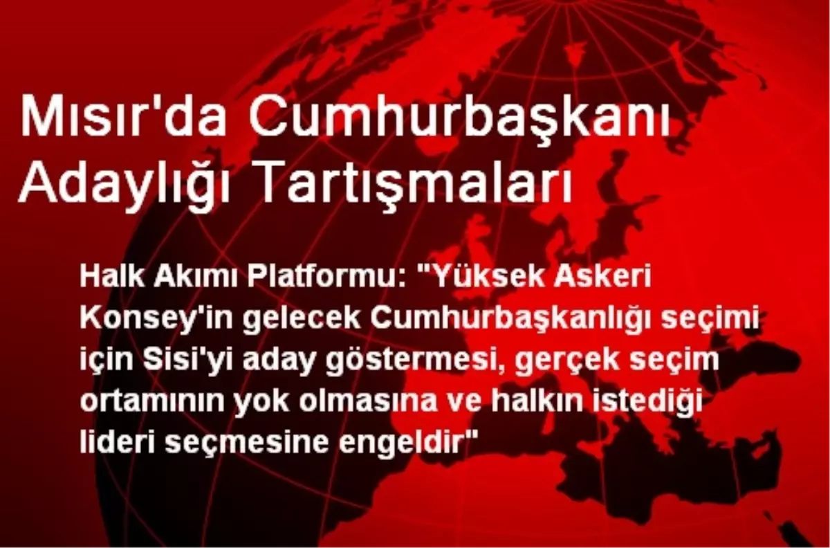 Mısır\'da Cumhurbaşkanı Adaylığı Tartışmaları