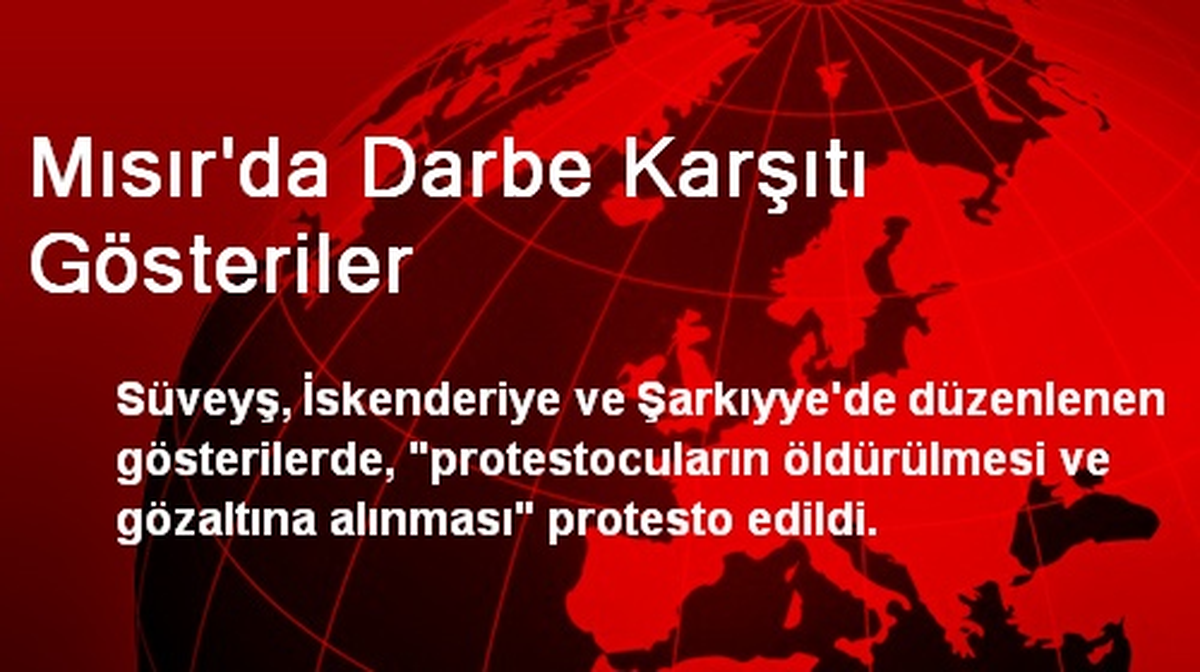 Mısır\'da Darbe Karşıtı Gösteriler